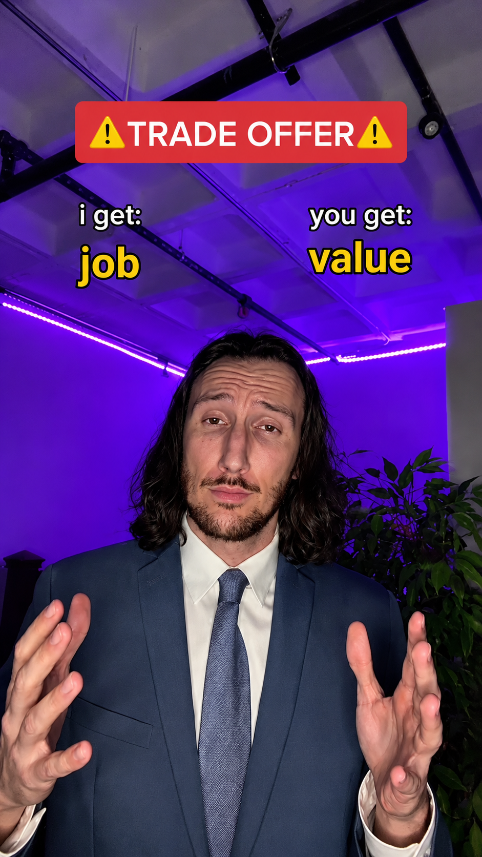 Trade Offer: i get job, you get value